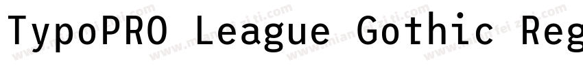 TypoPRO League Gothic Regular字体转换